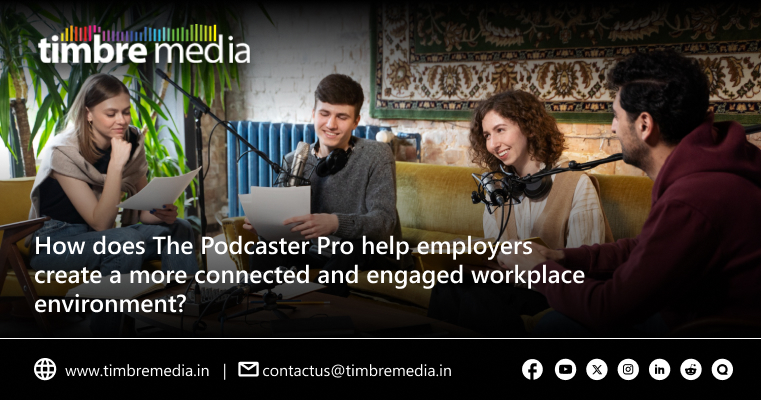 Employee engagement concept with Podcaster Pro